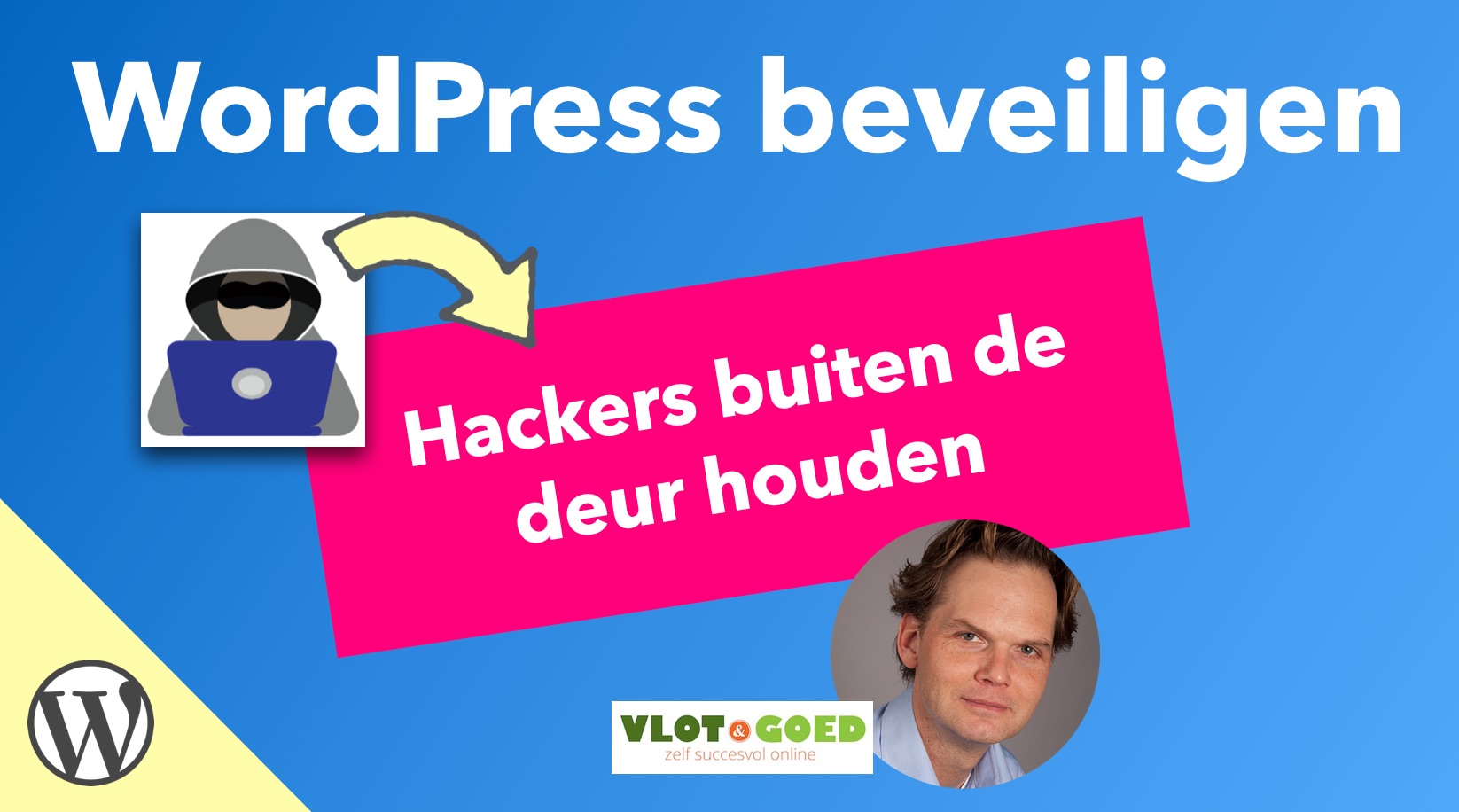 Wordpress Beveiligen Tips Om Hackers Buiten De Deur Te Houden